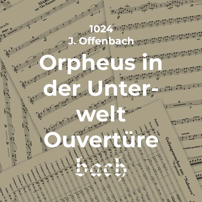 1024 - Orpheus in der Unterwelt - Ouvertüre