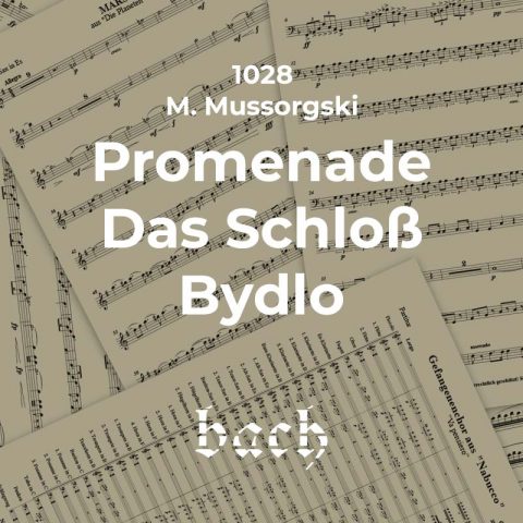 1028 - Promenade/Das alte Schloß/Bydlo